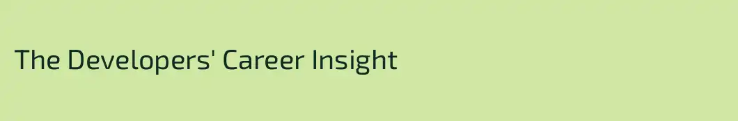 The Developers' Career Insight